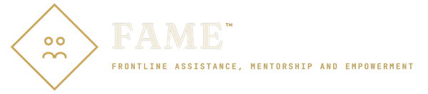 FAME — Frontline Assistance, Mentorship and Empowerment
